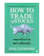 Jesse Livermore, Richard Smitten กลยุทธ์เก็งกำไรอย่างเซียนหุ้น How To Trade In Stocks 1