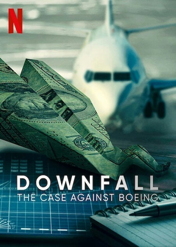 Downfall: The Case Against Boeing 1