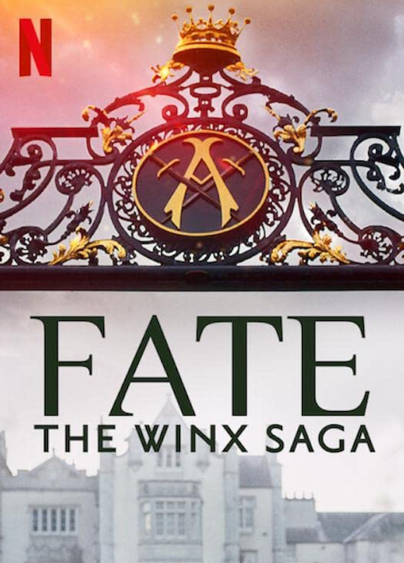 ซีรีส์แฟนตาซี Netflix Fate: The Winx Saga 1