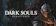 FromSoftware Dark Souls : Remastered 1