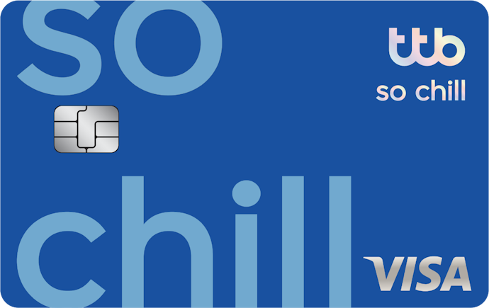 บัตรเครดิต ttb so chill เพิ่มสภาพคล่องทางการเงิน กดเงินสดก็ชิลล์
